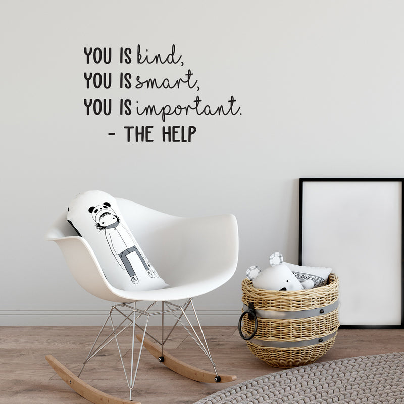 Vinyl Wall Art Decal - You is Smart You is Kind You is Important - - The Help Quote Modern Motivational Home Bedroom Living Room Office Apartment Workplace Decor (; Black) 2