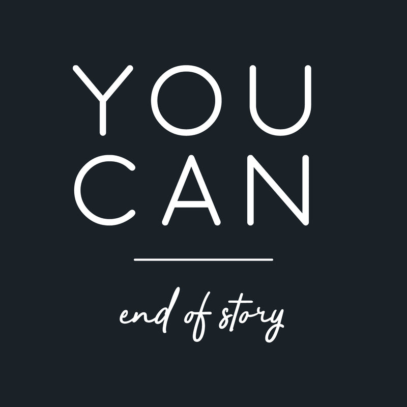 Vinyl Wall Art Decal - You Can End Of Story - 25" x 22" - Motivational Positive Quotes For Home Bedroom Apartment Office Workplace Living Room Business Decor 1