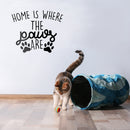 Vinyl Wall Art Decal - Home is Where The Paws are - 22" x 27" - Cute Trendy Animal Pet Lovers Cursive Decor Home Apartment Bedroom Living Room Indoor Outdoor Decoration Quotes (22" x 27"; Black) 2