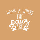 Vinyl Wall Art Decal - Home is Where The Paws are - 22" x 27" - Cute Trendy Animal Pet Lovers Cursive Decor Home Apartment Bedroom Living Room Indoor Outdoor Decoration Quotes (22" x 27"; White) 1
