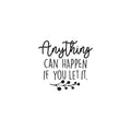 Vinyl Wall Art Decal - Anything Can Happen If You Let It - - Trendy Motivational Home Bedroom Apartment Office Workplace Indoor Living Room Business Life Quotes (; Black) 1