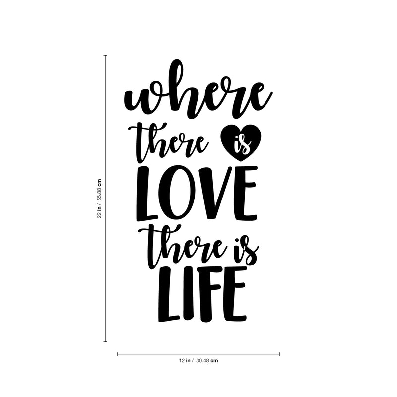 Vinyl Wall Art Decal - Where There Is Love There Is Life - 22" x 12" - Modern Cursive Love Quotes For Home Bedroom Living Room Apartment Decoration Cursive Motivational Office Workplace Business Decal 4