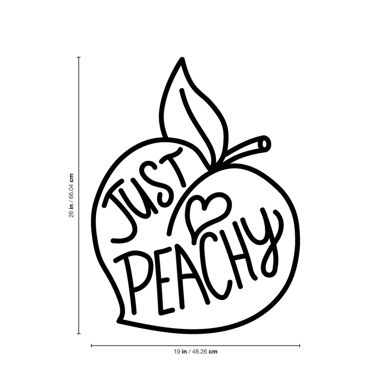 Vinyl Wall Art Decal - Just Peachy - 26" x 19" - Fun Modern Peach Fruit Shape Positive Home Bedroom Apartment Office Workplace Indoor Living Room Business Decoration Quotes (26" x 19"; Black) 1