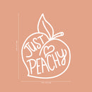 Vinyl Wall Art Decal - Just Peachy - 26" x 19" - Fun Modern Peach Fruit Shape Positive Home Bedroom Apartment Office Workplace Indoor Living Room Business Decoration Quotes (26" x 19"; White) 4