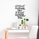 Vinyl Wall Art Decal - If It Doesn’t Challenge You It Doesn’t Change You - Motivational Home Bedroom Apartment Office Workplace Living Room Business Quotes Decor (30" x 22"; White) 3