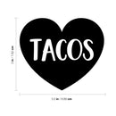 Vinyl Wall Art Decal - Tacos Heart Shape - - Trendy Witty Foodie Modern Design For Laptop Light Switch Bedroom Luggage Car Bumper Sticker Computer Notebook Mug Decor 4