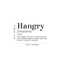 Vinyl Art Wall Decal - Hangry The Anger You Feel To Lack Of Food An Irritable State Of Mind - Funny Food Jokes For Home Cafe Restaurant Eatery Dining Room Kitchen 4