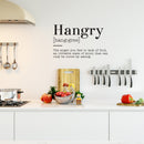 Vinyl Art Wall Decal - Hangry The Anger You Feel To Lack Of Food An Irritable State Of Mind - Funny Food Jokes For Home Cafe Restaurant Eatery Dining Room Kitchen 3