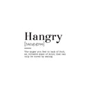 Vinyl Art Wall Decal - Hangry The Anger You Feel To Lack Of Food An Irritable State Of Mind - Funny Food Jokes For Home Cafe Restaurant Eatery Dining Room Kitchen 1
