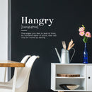 Vinyl Art Wall Decal - Hangry The Anger You Feel To Lack Of Food An Irritable State Of Mind - 22" x 36" - Funny Food Jokes For Home Cafe Restaurant Eatery Dining Room Kitchen 2