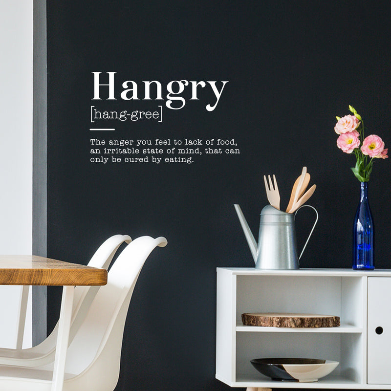 Vinyl Art Wall Decal - Hangry The Anger You Feel To Lack Of Food An Irritable State Of Mind - 22" x 36" - Funny Food Jokes For Home Cafe Restaurant Eatery Dining Room Kitchen 2
