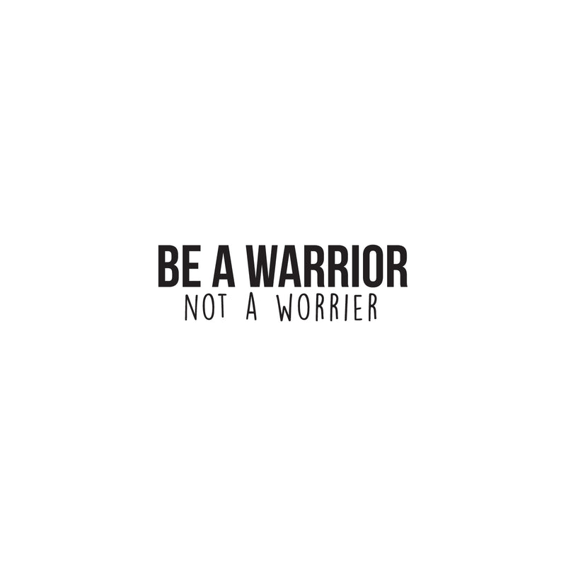 Vinyl Wall Art Decal - Be A Warrior Not A Worrier - 10.5" x 34" - Motivational Life Quote For Home Bedroom Apartment Office - Trendy Positive Workplace Living Room Business Decor 1