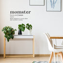 Vinyl Wall Art Decal - Momster Noun What Happens To Mom After She Counts To Three - 14. Funny Witty Mother Home Bedroom Living Room Laundry Playroom Decoration Quote 3