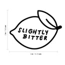 Vinyl Wall Art Decal - Slightly Bitter - 3" x 4" - Trendy Cute Lemon Shape Adult Humor For Laptop Light Switch Bedroom Luggage Car Bumper Sticker Computer Notebook Mug Decor 4
