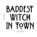 Vinyl Wall Art Decal - Baddest Witch In Town - 18. Cool Modern Girly Urban Witchy Trendy Home Bedroom Living Room Indoor Outdoor Apartment Household Decor Design 4
