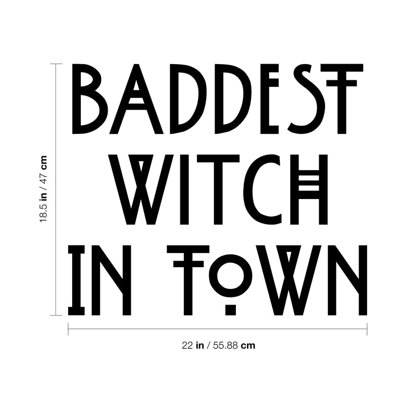 Vinyl Wall Art Decal - Baddest Witch In Town - 18.5" x 22" - Cool Modern Girly Urban Witchy Trendy Home Bedroom Living Room Indoor Outdoor Apartment Household Decor Design 4