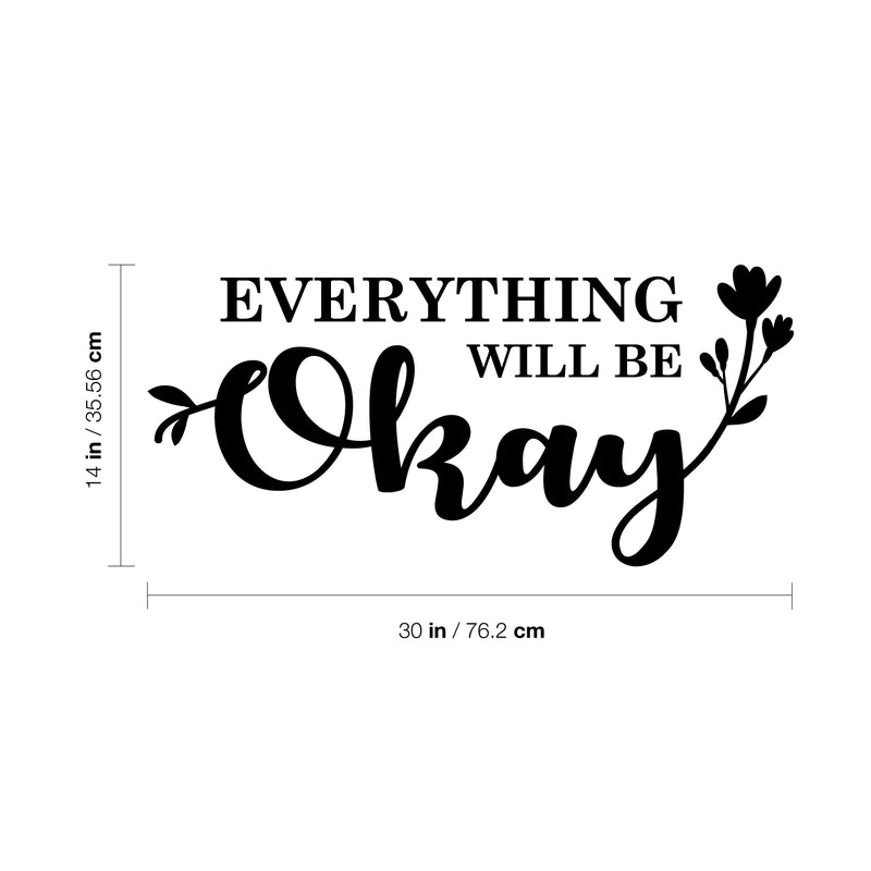 Vinyl Wall Art Decal - Everything Will Be Okay - Motivational Modern Home Bedroom Office Living Room Decor 4