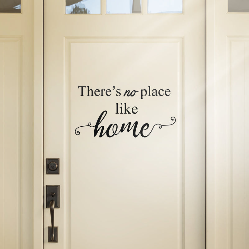 Vinyl Wall Art Decal - There's No Place Like Home - 11.5" x 22.5" - Modern Charming Welcome Door Living Room Apartment Trendy Indoor Outdoor Friendly Household Sign Sticker Decor 3