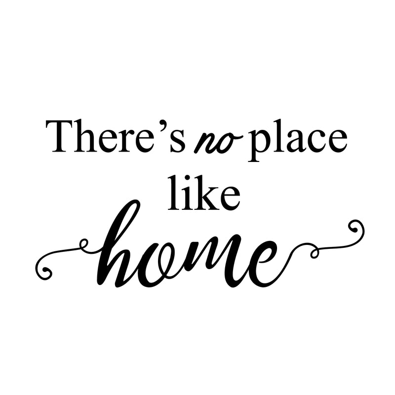 Vinyl Wall Art Decal - There's No Place Like Home - 11. - Modern Charming Welcome Door Living Room Apartment Trendy Indoor Outdoor Friendly Household Sign Sticker Decor 1