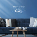 Vinyl Wall Art Decal - There's No Place Like Home - 11.5" x 22.5" - Modern Charming Welcome Door Living Room Apartment Trendy Indoor Outdoor Friendly Household Sign Sticker Decor 2