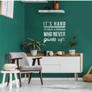 Vinyl Wall Art Decal - It's Hard To Beat A Person Who Never Gives Up - 22" x 23" - Modern Motivational Positive Home Office Bedroom Living Room Apartment Work Indoor Quote Decor 3
