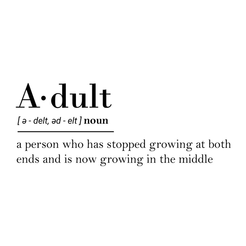 Vinyl Art Wall Decal - Adult Definition - Modern Witty Grown Up Humor Life Quotes For Home Bedroom Living Room Kitchen Dining Room Apartment Indoor Outdoor Sticker Decor 1