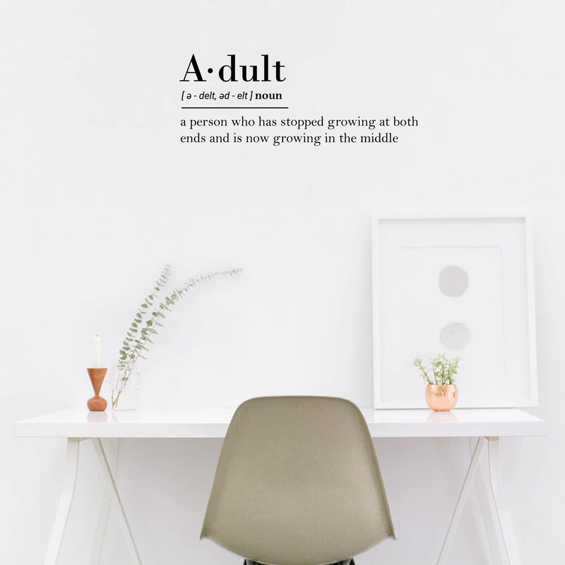 Vinyl Art Wall Decal - Adult Definition - 10" x 26" - Modern Witty Grown Up Humor Life Quotes For Home Bedroom Living Room Kitchen Dining Room Apartment Indoor Outdoor Sticker Decor 3