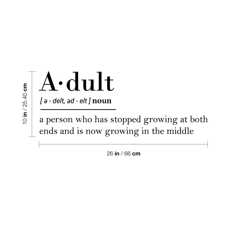 Vinyl Art Wall Decal - Adult Definition - 10" x 26" - Modern Witty Grown Up Humor Life Quotes For Home Bedroom Living Room Kitchen Dining Room Apartment Indoor Outdoor Sticker Decor 4