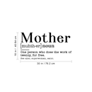 Vinyl Wall Art Decal - Mother Noun One Person Who Does The Work Of Twenty For Free - Funny Witty Mother's Day Home Bedroom Living Room Kitchen Decoration Quote 4