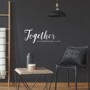 Vinyl Art Wall Decal - Together Is A Wonderful Place To Be - 10" x 25" - Modern Sweet Couples Charming Family Home Bedroom Living Room Kitchen Dining Room Apartment Quotes 2