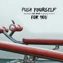 Vinyl Wall Art Decal - Push Yourself Because No One Is Going To Do It For You - 9" x 27.5" - Motivational Gym Fitness Health Workout Lifestyle Home Bedroom Office Work Quotes 3