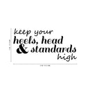 Vinyl Wall Art Decal - Keep Your Heels Head And Standards High - 12" x 23" - Women's Modern Inspirational Chic Home Workplace Bedroom Living Room Office Apartment Decor Quote 4