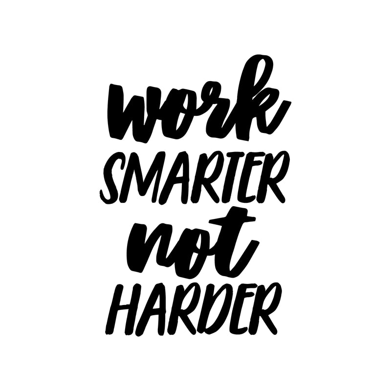 Vinyl Wall Art Decal - Work Smarter Not Harder - Motivational Positive Modern Life Quotes For Home Business Workplace Bedroom Office Living Room Apartment Decor 1