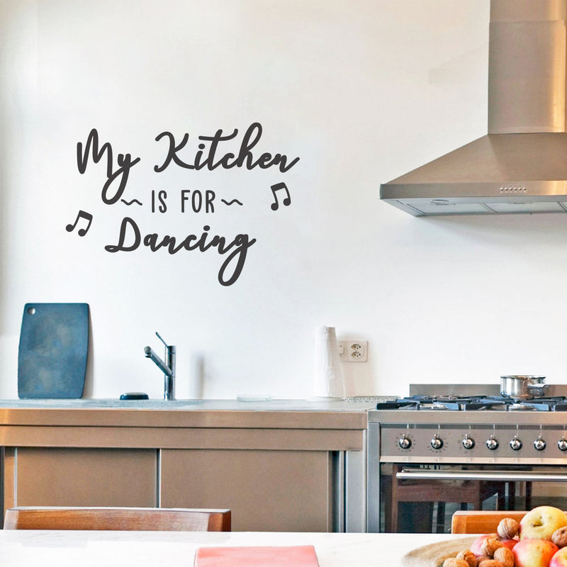 Vinyl Wall Art Decal - My Kitchen Is For Dancing - 21" x 30" - Funny Witty Foodie Humorous Meal Cooking Kitchen Home Apartment Dining Room Restaurant Cafe Quote Decor 2