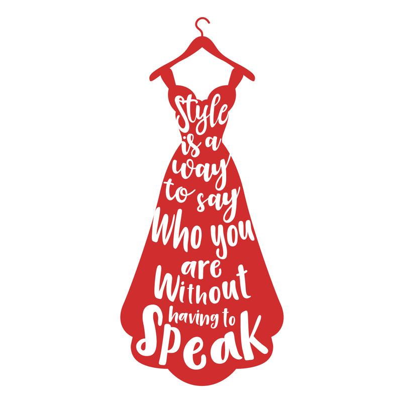 Vinyl Wall Art Decal - Style Is A Way To Say Who You Are - 35" x 15.5" - Women's Fashion Dress Silhouette Quotes For Home Living Room Bedroom Apartment  Indoor Outdoor Decor 1