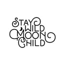 Vinyl Wall Art Decal - Stay Wild Moon Child - 15" x 23" - Trendy Modern Fun And Free Bedroom Apartment Playroom Nursery Decor - Indoor Outdoor Home Living Room Household Quotes 1