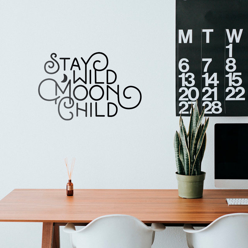 Vinyl Wall Art Decal - Stay Wild Moon Child - Trendy Modern Fun And Free Bedroom Apartment Playroom Nursery Decor - Indoor Outdoor Home Living Room Household Quotes 5