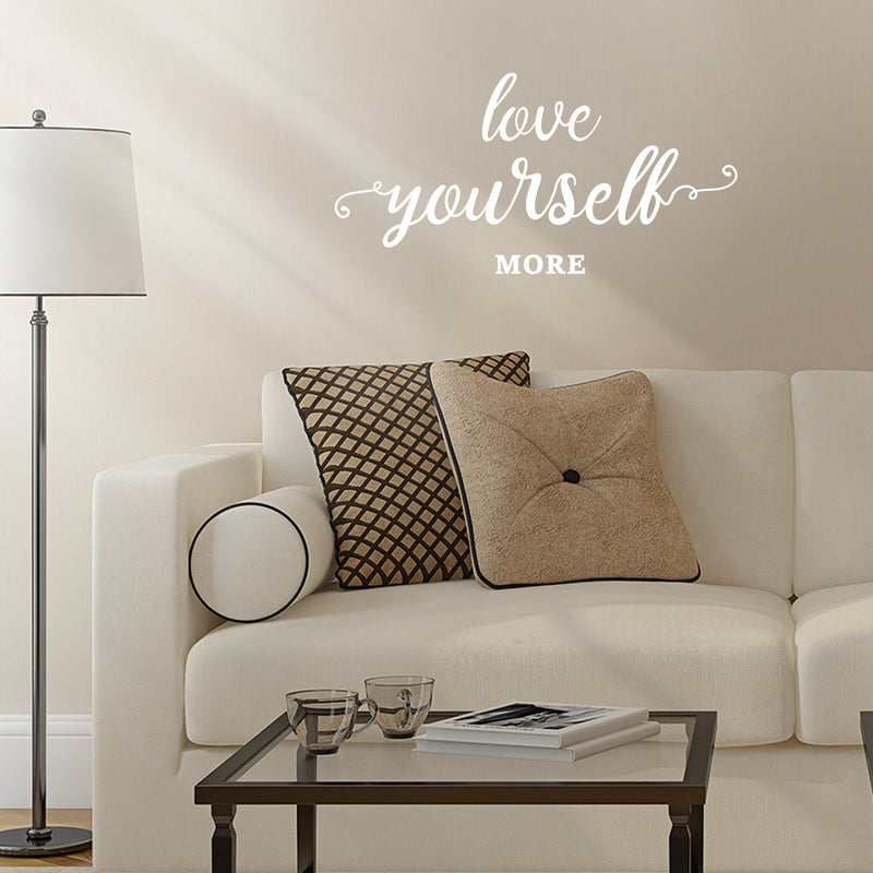 Vinyl Wall Art Decal - Love Yourself More - 15" x 30" - Modern Motivational Cursive Home Bedroom Apartment Work Quotes - Positive Trendy Workplace Indoor Living Room Office Decor 2
