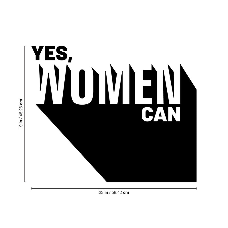 Vinyl Wall Art Decal - Yes Women Can - Modern Empowerment Motivational Trendy Home Workplace Bedroom Living Room Office Apartment Indoor Outdoor Decoration Quote 4