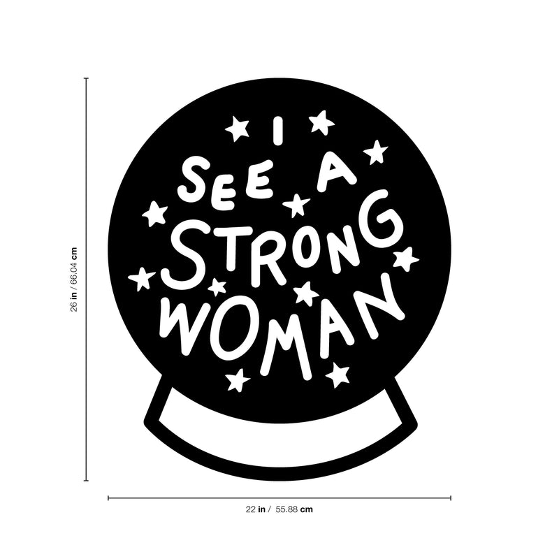 Vinyl Wall Art Decal - I See A Strong Woman - Modern Magic 8 Ball Stars Witchy Girly Trendy Home Bedroom Living Room Indoor Outdoor Apartment Household Decor Design 4