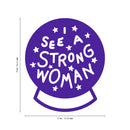 Vinyl Wall Art Decal - I See A Strong Woman - 26" x 22" - Modern Magic 8 Ball Stars Witchy Girly Trendy Home Bedroom Living Room Indoor Outdoor Apartment Household Decor Design 4