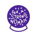 Vinyl Wall Art Decal - I See A Strong Woman - 26" x 22" - Modern Magic 8 Ball Stars Witchy Girly Trendy Home Bedroom Living Room Indoor Outdoor Apartment Household Decor Design 1