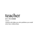 Vinyl Art Wall Decal - Teacher Definition - Funny Witty Growing Up Humor Life Quotes For School Home Bedroom Living Room Classroom Work Office Apartment Indoor Sticker Decor 1