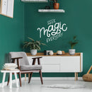 Vinyl Wall Art Decal - Seek Magic Everyday - 21" x 27" - Modern Positive Inspirational Trendy Home Bedroom Living Room Indoor Work Office Apartment Household Decor Design 2
