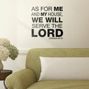 Vinyl Wall Art Decal - As for Me and My House We Will Serve The Lord Joshua 24:15 - 22. Bible Faith Home Bedroom Living Room Apartment Kitchen Dining Room Quotes 2