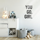 Vinyl Wall Art Decal - You Go Girl - 22" x 13" - Inspirational Women's Trendy Modern Female Home Indoor Apartment Living Room Bedroom Office Dorm Room Work Decoration Quote 3