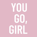Vinyl Wall Art Decal - You Go Girl - 22" x 13" - Inspirational Women's Trendy Modern Female Home Indoor Apartment Living Room Bedroom Office Dorm Room Work Decoration Quote 1