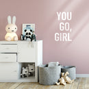 Vinyl Wall Art Decal - You Go Girl - 22" x 13" - Inspirational Women's Trendy Modern Female Home Indoor Apartment Living Room Bedroom Office Dorm Room Work Decoration Quote 3