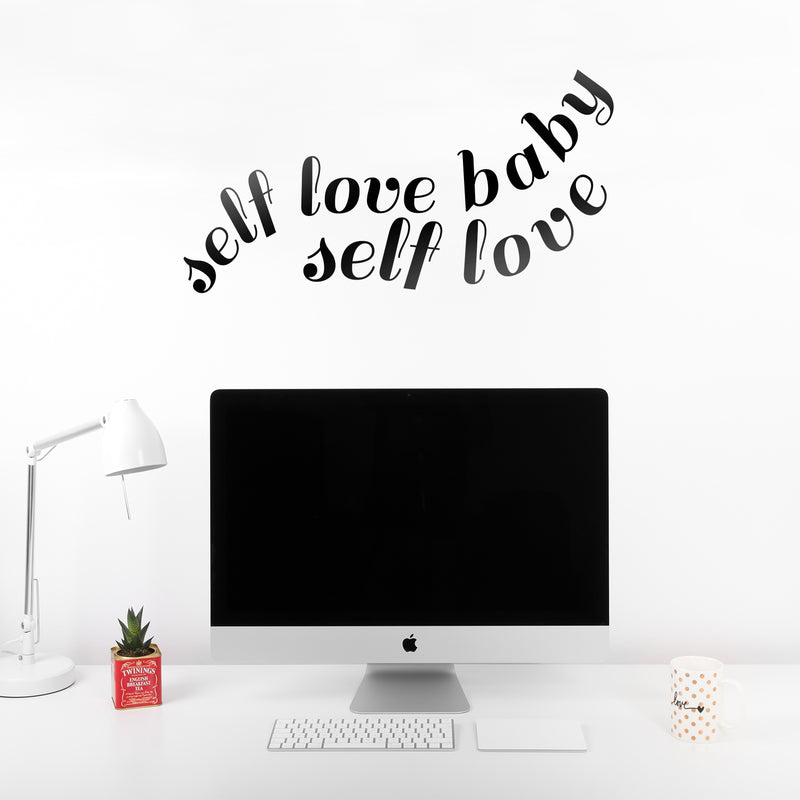 Vinyl Wall Art Decal - Self Love Baby Self Love - 13" x 25" - Modern Inspirational Home Bedroom Apartment Work Quotes - Positive Trendy Workplace Living Room Office Decor 2