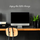 Vinyl Wall Art Decal - Enjoy The Little Things - 2.84" x 23" - Trendy Cursive Modern Life Home Bedroom Living Room Work Office Indoor Outdoor Apartment Workplace Decor Quote 2